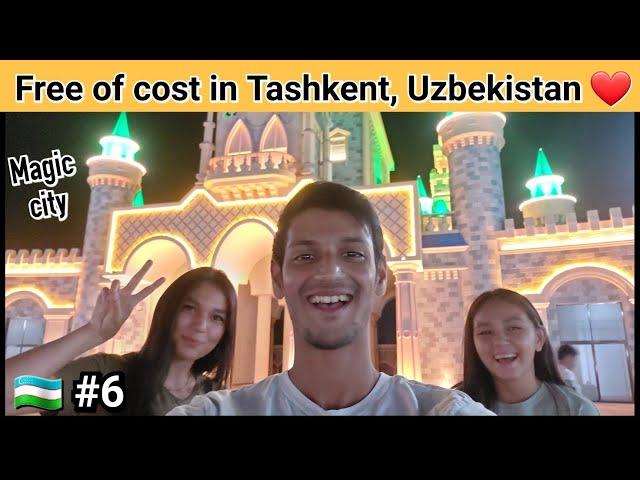 Amazing & Free, MAGIC CITY tour in TASHKENT, UZBEKISTAN  | Must Watch.