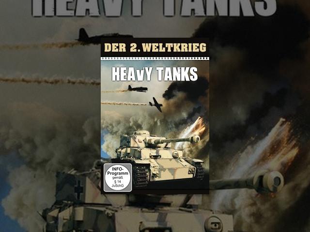 Der 2. Weltkrieg - Heavy Tanks