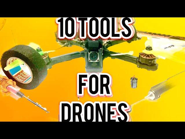 Top 10 Tools for Flying drones - FPV Beginner Series