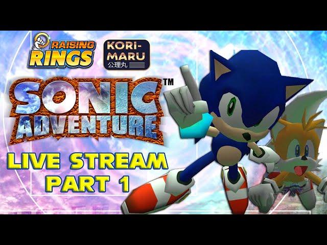 Raising Rings: Sonic Adventure (Sega Dreamcast) Live Stream - Part 1