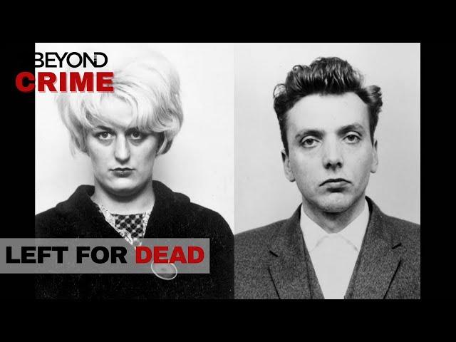 Britian's Most Notorious Killer Couple: The Moors Murders | Left for Dead | Beyond Crime