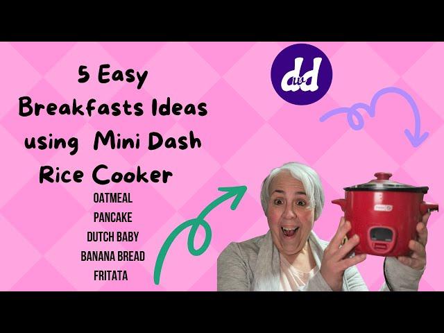 5 Breakfasts using a Dash Mini Rice Cooker | Pancake , Dutch Baby, Frittata , Banana Bread, Oatmeal