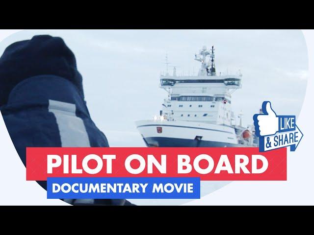 Maritime professionals at work - Pilot on Board Documentary Movie ️