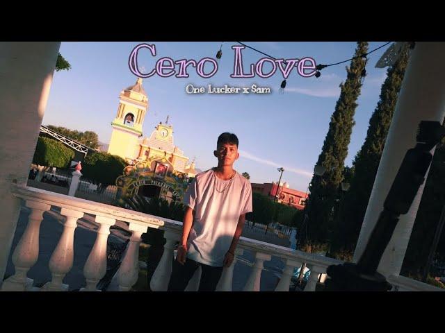 One Lucker- Cero Love -[Prod. $am Music]