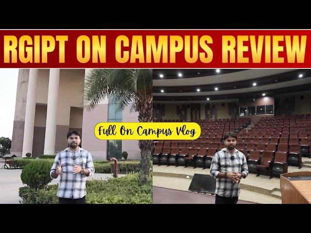 RGIPT Full On Campus Review | Fees, Courses, Faculty, Hostel | Top College for  JEE Mains & Advanced