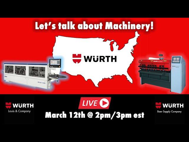 Wurth LIVE! Woodworking Machinery | Let's Talk!