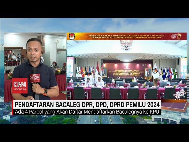 Pendaftaran Bacaleg DPR, DPD, DPRD Pemilu 2024 di Gedung KPU