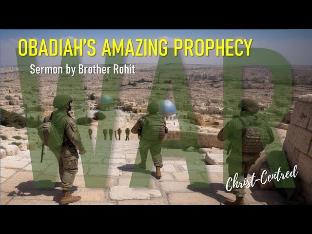 Obadiah's Amazing Prophecy | Sermon by Brother Rohit Kurien | April 2024 Ireland
