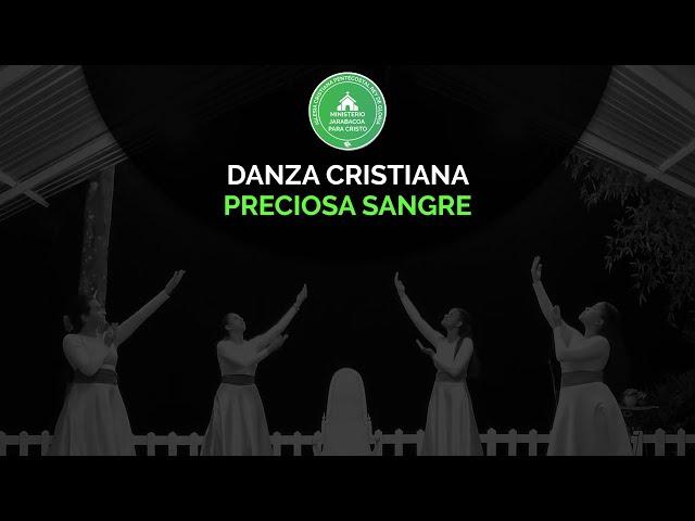 Danza Cristiana - Preciosa Sangre (Julio Melgar)