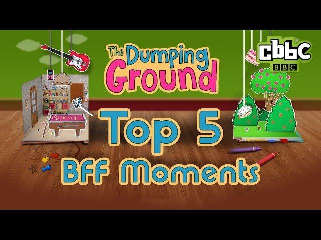 CBBC: The Dumping Ground - Your Top 5 BFF Moments