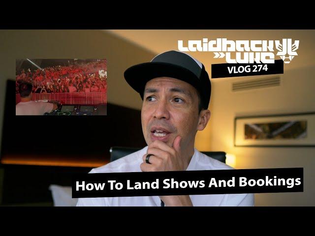 #274 How To Land Shows And Bookings