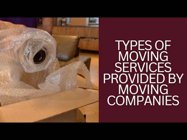 Types Of Moving Services Provided By Moving Companies | Better Removalists Brisbane