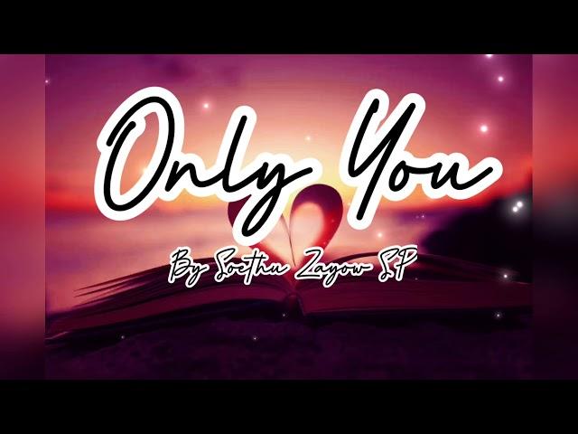 Only You - Soethu Zayow SP