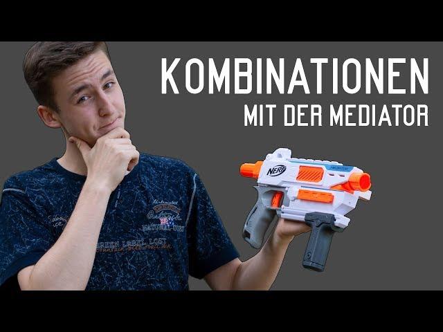 Nerf Mediator Kombinationen | Magicbiber [deutsch]