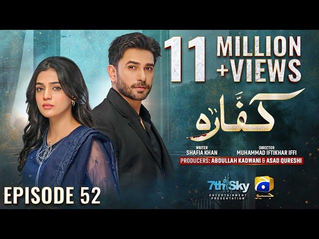 Kaffara Episode 52 - [Eng Sub] - Ali Ansari - Laiba Khan - Zoya Nasir - 17th September 2024