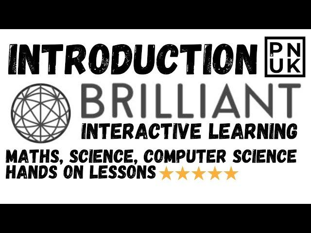 Introduction To Brilliant.org - Making Learning Interactive And Fun Its Brilliant