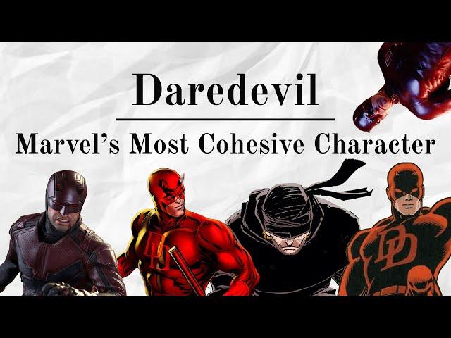 Daredevil: Marvel's Most Cohesive Character