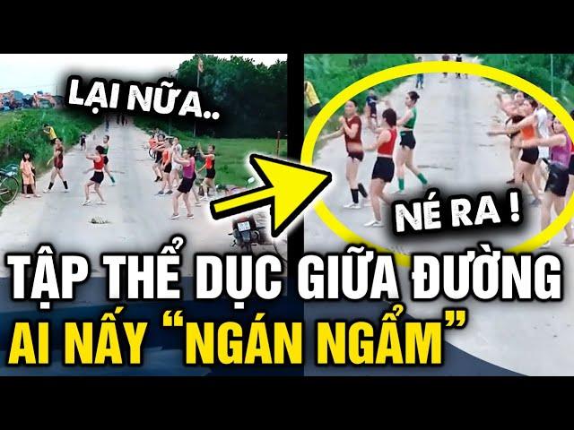 Chán tập thể dục công viên, các cô rủ nhau RA GIỮA ĐƯỜNG NHẢY khiến ai nấy NGÁN NGẨM | Tin 3 Phút