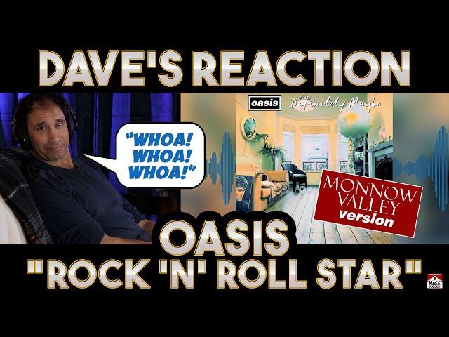 Dave's Reaction: Oasis — Rock N Roll Star [Monnow Valley Version]