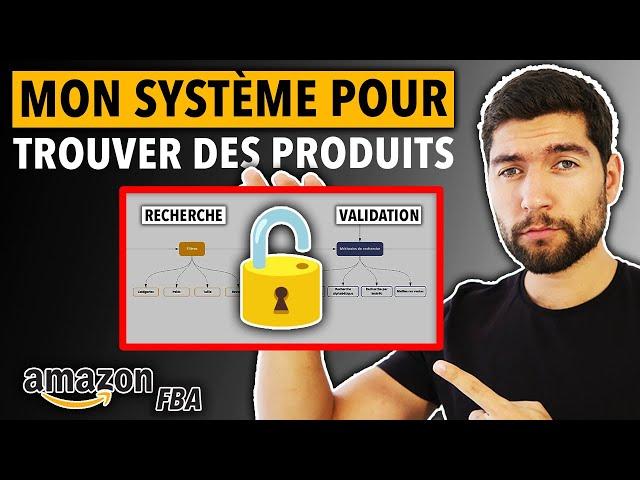 MON PROCESSUS COMPLET POUR TROUVER UN PRODUIT À VENDRE SUR AMAZON FBA 