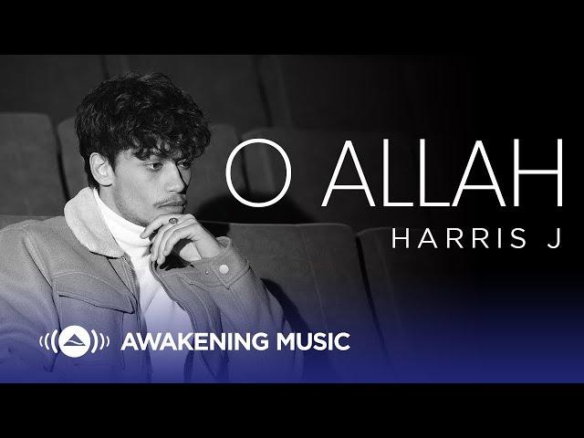 Harris J O Allah Official Music Video 2024 |  Awakening Music