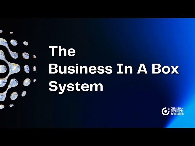 The Business In A Box System