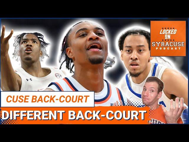 Syracuse Basketball's Back-Court is Different... Has it gotten BETTER or WORSE? | Syracuse Podcast