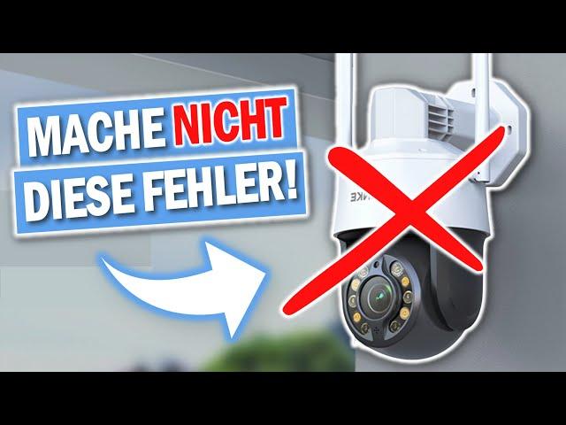 ÜBERWACHUNGSKAMERAS: Bitte mache nicht DIESE Fehler!