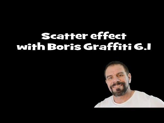 Boris Graffiti 6.1, scatter effect.