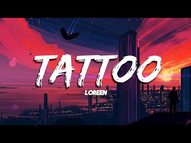 Loreen - Tattoo (Lyrics)