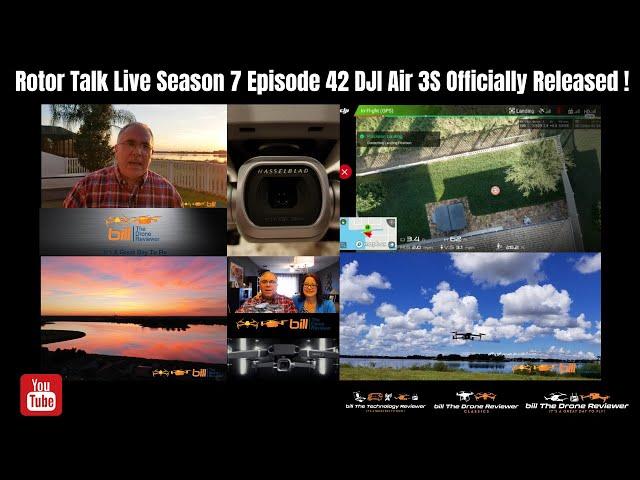 Rotor Talk Live Season 7 Episode 42 DJI Air 3S Officially Released !