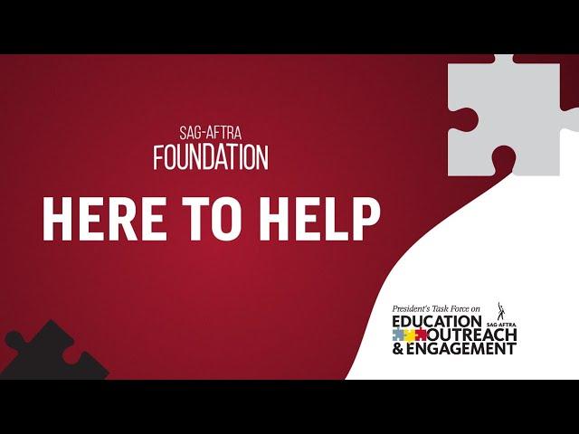 Here to Help: SAG-AFTRA Foundation