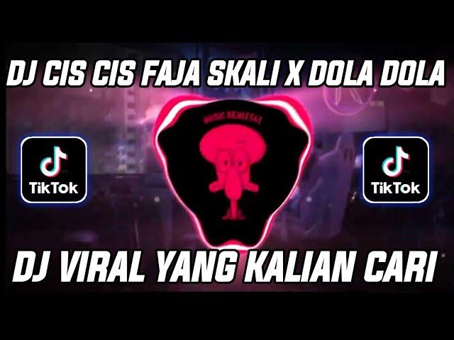 DJ CIS CIS FAJA SKALI X DOLA DOLA KITA SALAH DOLA VIRAL TIKTOK TERBARU 2024 BAY MAMAN FVNDY