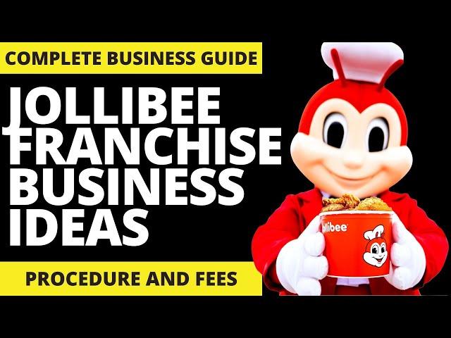 JOLLIBEE Franchise Business Ideas - Complete Guide | Franchise Republic