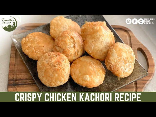 Crispy Chicken Kachori for Iftar Recipe | Ramadan Special Crunchy & Crispy Perfect Chicken Kachori
