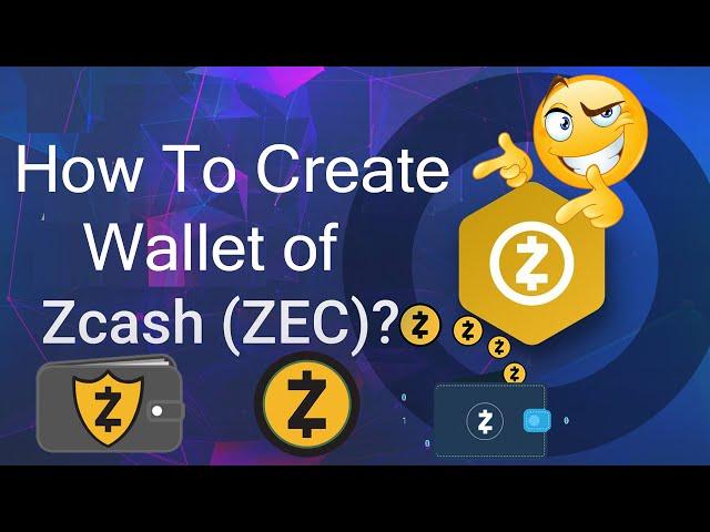 How To Create Zcash ( ZEC ) Wallet | Zcash Wallet (ZEC) | ZEC Wallet