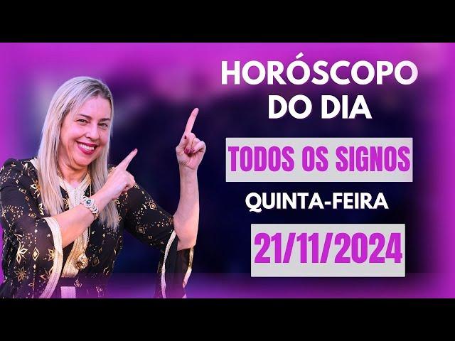 Horóscopo de hoje 21/11/24, QUINTA-FEIRA, previsão para todos os signos! amor, saúde, dinheiro..