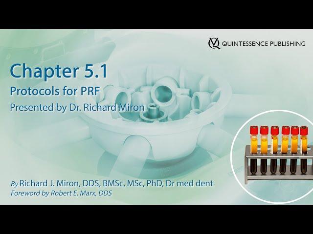 Chapter 5.1: Protocols for PRF presented by Dr. Richard Miron