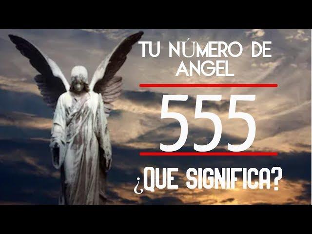 Qué significa ver el número 555 - Secreto revelado, comunicación con los ángeles ‍️