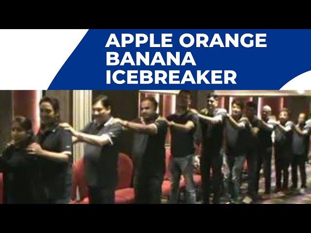 TOP ICE BREAKING ACTIVITY - APPLE ORANGE BANANA