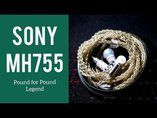 [B] Review: Sony MH755 - Pound for pound Legend?!!