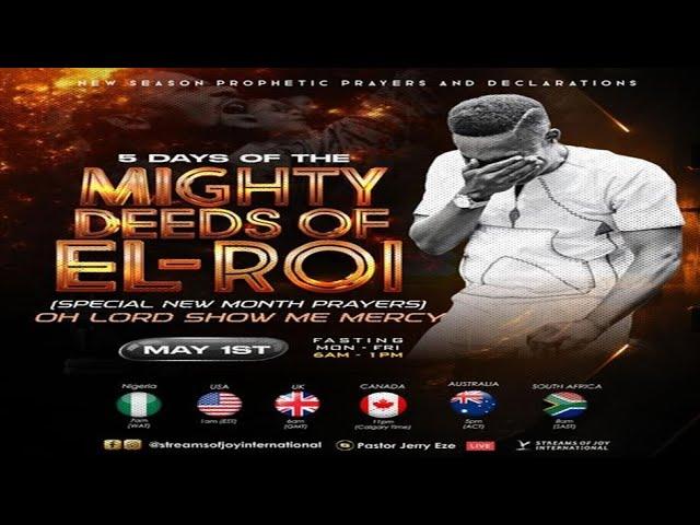 5 DAYS OF THE MIGHTY DEEDS OF EL-ROI - DAY 3 [OH LORD SHOW ME MERCY] || NSPPD || 1ST MAY 2024