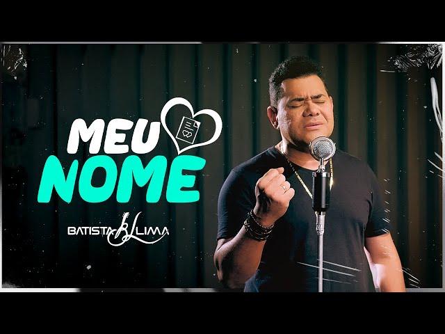 BATISTA LIMA - MEU NOME -( Lyric Video Clipe )