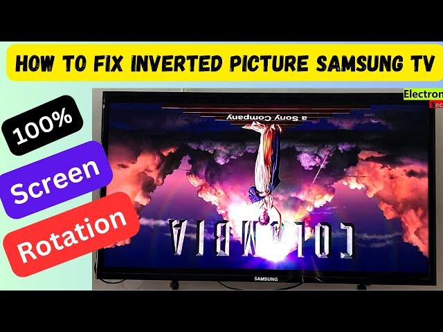 Fix Upside Down Picture on Samsung Tv, Samsung Tv Screen Inverted