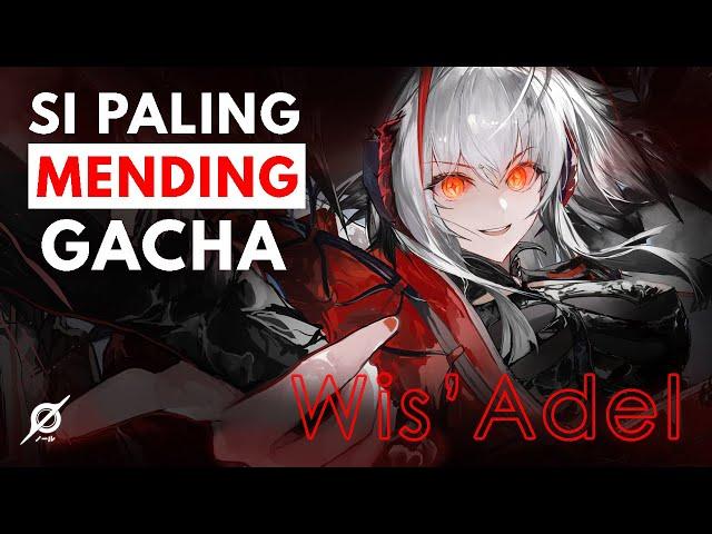 Pembahasan Wis'adel, Si Paling Mending Gacha | Arknights Indonesia