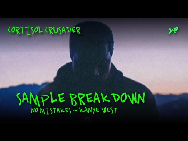 Sample Breakdown: Kanye West - No Mistakes