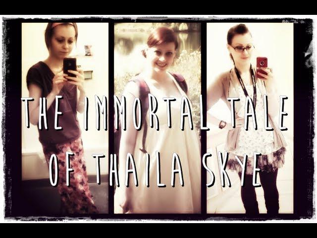 The Immortal Tale of Thaila Skye