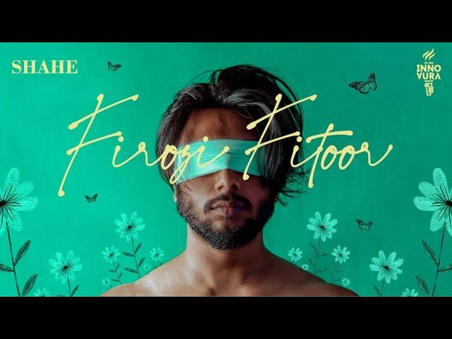 SHAHE | Firozi Fitoor (visualiser) | Innovura Entertainment