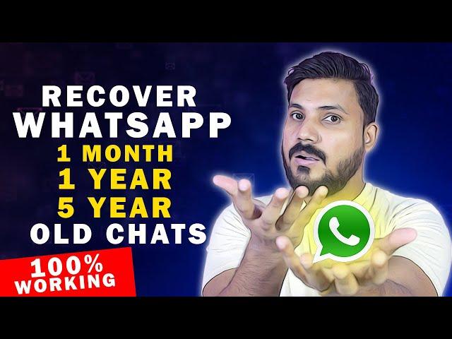 How to Recover Old WhatsApp Deleted Messages Without Any Backup | WhatsApp Deleted Chats Recovery