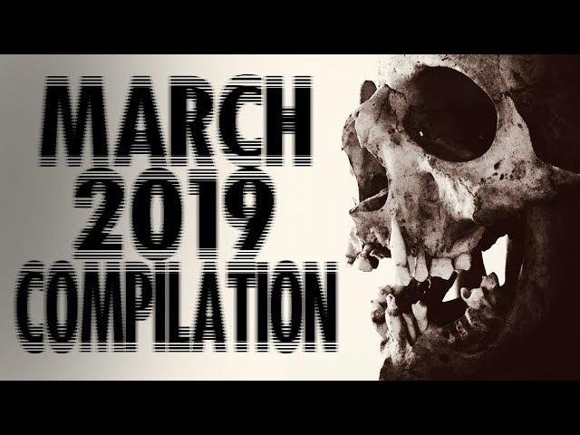 March 2019 Compilation | CreepyPasta Storytime